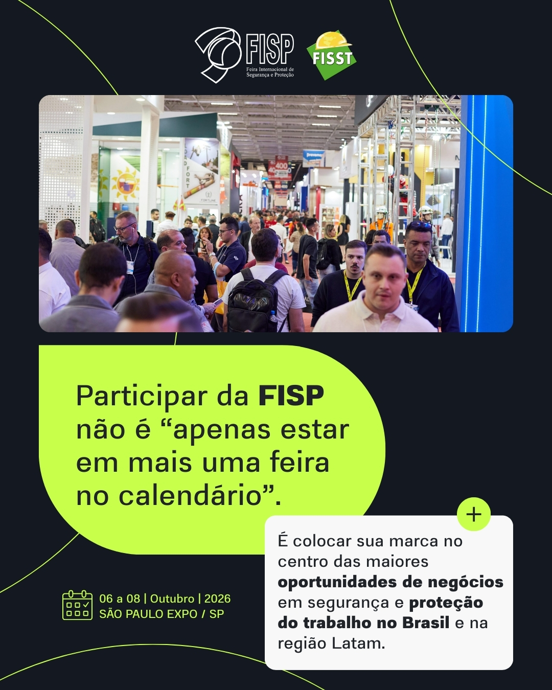 De 06 a 08 de outubro de 2026 São Paulo Expo | SP